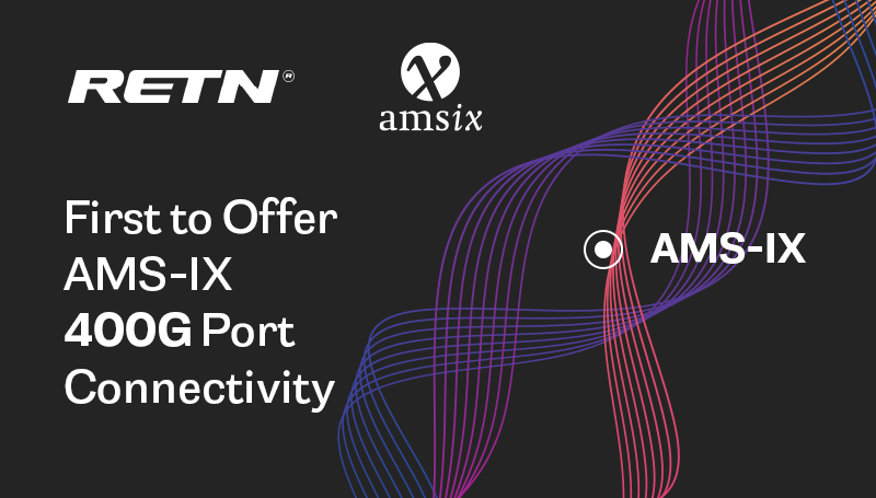 RETN First to Offer AMS-IX 400G Connectivity